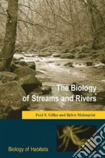 The Biology of Streams and Rivers libro in lingua di Giller Paul S., Malmqvist Bjorn