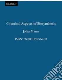 Chemical Aspects of Biosynthesis libro in lingua di Mann John