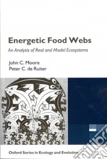 Energetic Food Webs libro in lingua di John C Moore