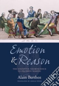 Emotion and Reason libro in lingua di Alain Berthoz