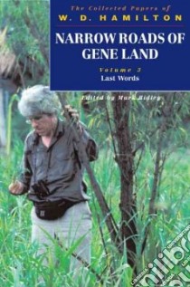 Narrow Roads of Gene Land libro in lingua di W. D. Hamilton