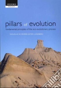 Pillars of Evolution libro in lingua di Douglas W Morris