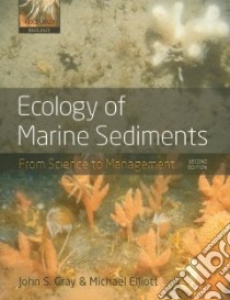 Ecology of Marine Sediments libro in lingua di Gray John S., Elliot Michael