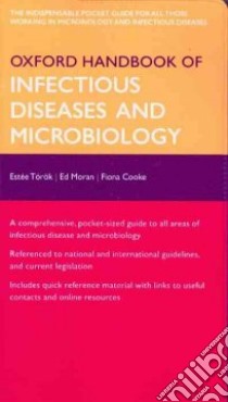 Oxford Handbook of Infectious Diseases and Microbiology libro in lingua di Torok M. Estee, Cooke Fiona J., Moran Ed