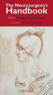 The Neurosurgeon's Handbook libro in lingua di Samandouras George (EDT)