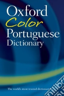 The Oxford Color Portuguese Dictionary libro in lingua di Whitlam John (EDT), Raitt Lia Noemia Rodrigues Correia (EDT)