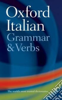 The Oxford Italian Grammar and Verbs libro in lingua di McIntosh Colin