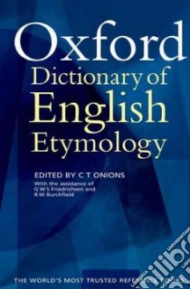 Oxford Dictionary of English Etymology libro in lingua di C T Onions