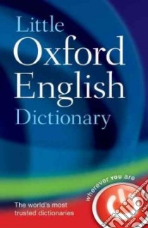 Little Oxford English Dictionary libro in lingua di Oxford University Press (COR)