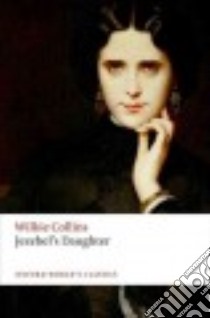 Jezebel's Daughter libro in lingua di Collins Wilkie, Hall Jason David (EDT)