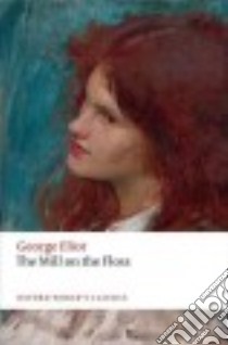 The Mill on the Floss libro in lingua di Eliot George, Haight Gordon S. (EDT), Atkinson Juliette (INT)