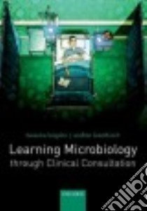 Learning Microbiology Through Clinical Consultation libro in lingua di Langdon Berenice C., Breathnach Aodhan S. M.D.