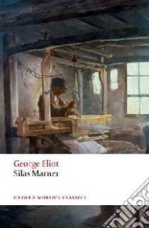 Silas Marner libro in lingua di Eliot George, Atkinson Juliette (EDT)