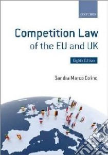 Competition Law of the Eu and Uk libro in lingua di Marco Colino Sandra