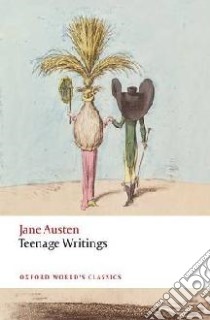 Teenage Writings libro in lingua di Austen Jane, Sutherland Kathryn (EDT), Johnston Freya (EDT)