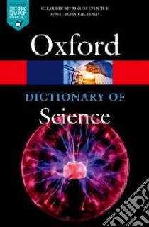 A Dictionary of Science libro in lingua di Oxford University Press (COR)