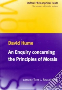 An Enquiry Concerning the Principles of Morals libro in lingua di Hume David, Beauchamp Tom L. (EDT)