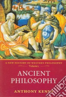 Ancient Philosophy libro in lingua di Kenny Anthony