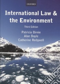 International Law and the Environment libro in lingua di Birnie Patricia, Boyle Alan, Redgwell Catherine