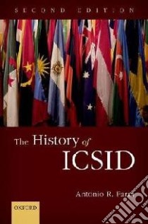 The History of ICSID libro in lingua di Parra Antonio R.