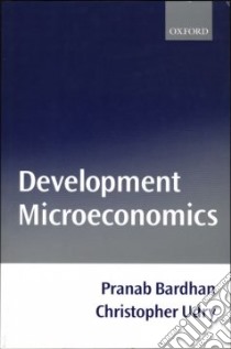 Development Microeconomics libro in lingua di Bardhan Pranab, Udry Christopher