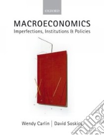 Macroeconomics libro in lingua di Carlin Wendy, Soskice David W.