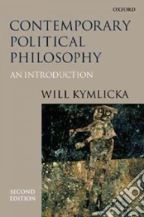 Contemporary Political Philosophy libro in lingua di Kymlicka Will