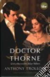 Doctor Thorne libro in lingua di Trollope Anthony, Dentith Simon (EDT), Fellowes Julian (FRW)