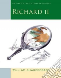 Richard II libro in lingua di Shakespeare William, Gill Roma (EDT), Cottam Martin (ILT)