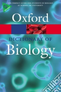 A Dictionary of Biology libro in lingua di Oxford University Press (COR)
