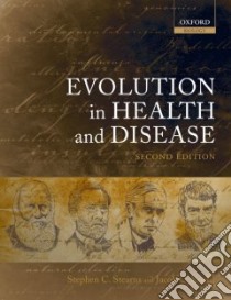 Evolution in Health and Disease libro in lingua di Stearns Stephen C. (EDT), Koella Jacob C. (EDT)