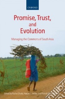 Promise, Trust and Evolution libro in lingua di Ghate Rucha (EDT), Jodha Narpat S. (EDT), Mukhopadhyay Pranab (EDT)
