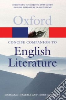 Concise Oxford Companion to English Literature libro in lingua di Margaret Drabble