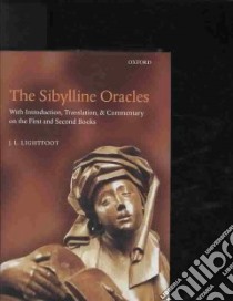 The Sibylline Oracles libro in lingua di Lightfoot J. L.