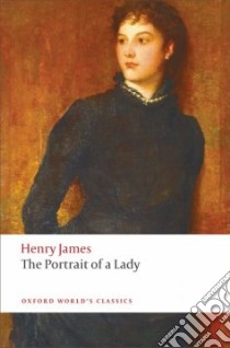 The Portrait of a Lady libro in lingua di James Henry, Luckhurst Roger (EDT)