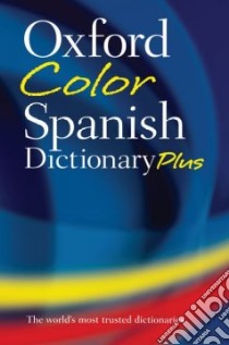 Oxford Color Spanish Dictionary Plus libro in lingua di Not Available (NA)