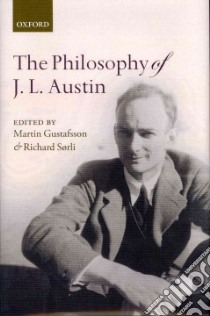 Philosophy of J. L. Austin libro in lingua di Martin Gustafsson