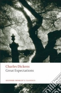 Great Expectations libro in lingua di Dickens Charles, Cardwell Margaret (EDT), Douglas-Fairhurst Robert (INT)