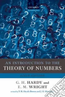 An Introduction to the Theory of Numbers libro in lingua di Hardy G. H., Wright E. M., Heath-brown Roger (EDT), Silverman Joseph (EDT), Wiles Andrew (EDT)