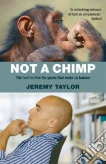 Not a Chimp libro in lingua di Jeremy Taylor