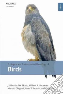 Ecological and Environmental Physiology of Birds libro in lingua di J Eduardo Bicudo