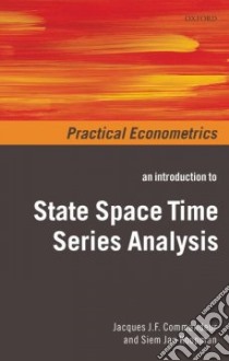 An Introduction to State Space Time Series Analysis libro in lingua di Commandeur Jacques J. F., Koopman Siem Jan