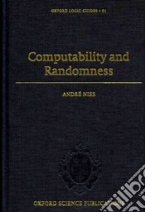 Computability and Randomness libro in lingua di Nies Andre