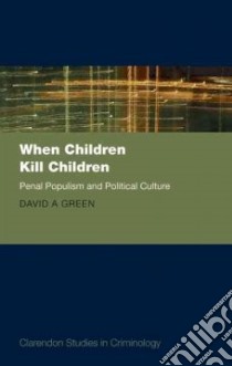 When Children Kill Children libro in lingua di Green David A.
