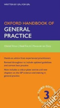 Oxford Handbook of General Practice libro in lingua di Chantal Simon