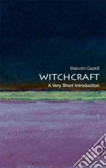 Witchcraft libro in lingua di Gaskill Malcolm