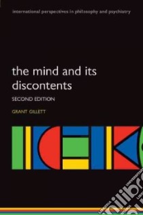 The Mind and Its Discontents libro in lingua di Gillett Grant