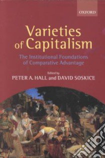 Varieties of Capitalism libro in lingua di Hall Peter A. (EDT), Soskice David W. (EDT)