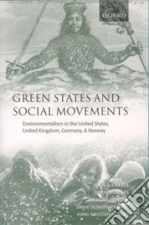 Green States and Social Movements libro in lingua di Dryzek John S. (EDT), Downes David, Hunold Christian, Schlosberg David, Hernes Hans-Kristian