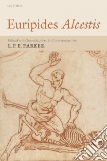 Euripides Alcestis libro in lingua di Parker L. P. E. (EDT)